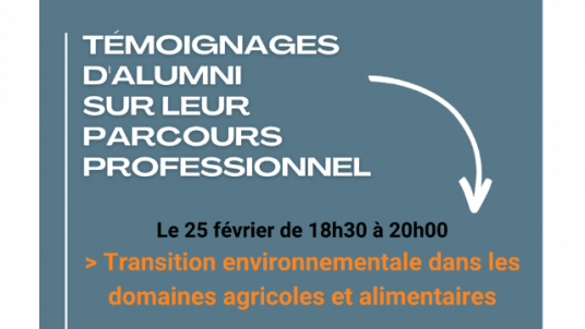 TAPP (Témoignages d'Alumni sur leur Parcours Professionnel) : Transition environnementale dans les domaines agricoles et alimentaires